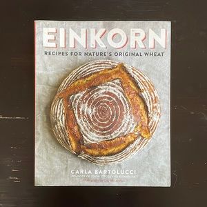 Einkorn recipes for natures original wheat